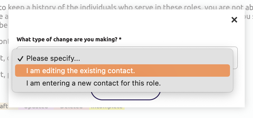Dialog box that asks "What type of change are you making?" In the drop-down list below the question, "I am editing the existing contact" is selected. The other option is "I am entering a new contact for this role."