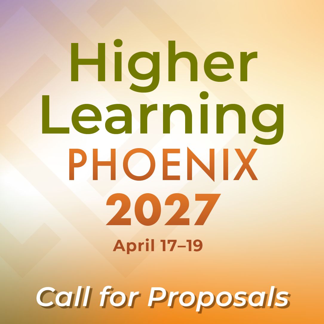 Higher Learning Phoenix 2027, April 17-19, Call for Proposals