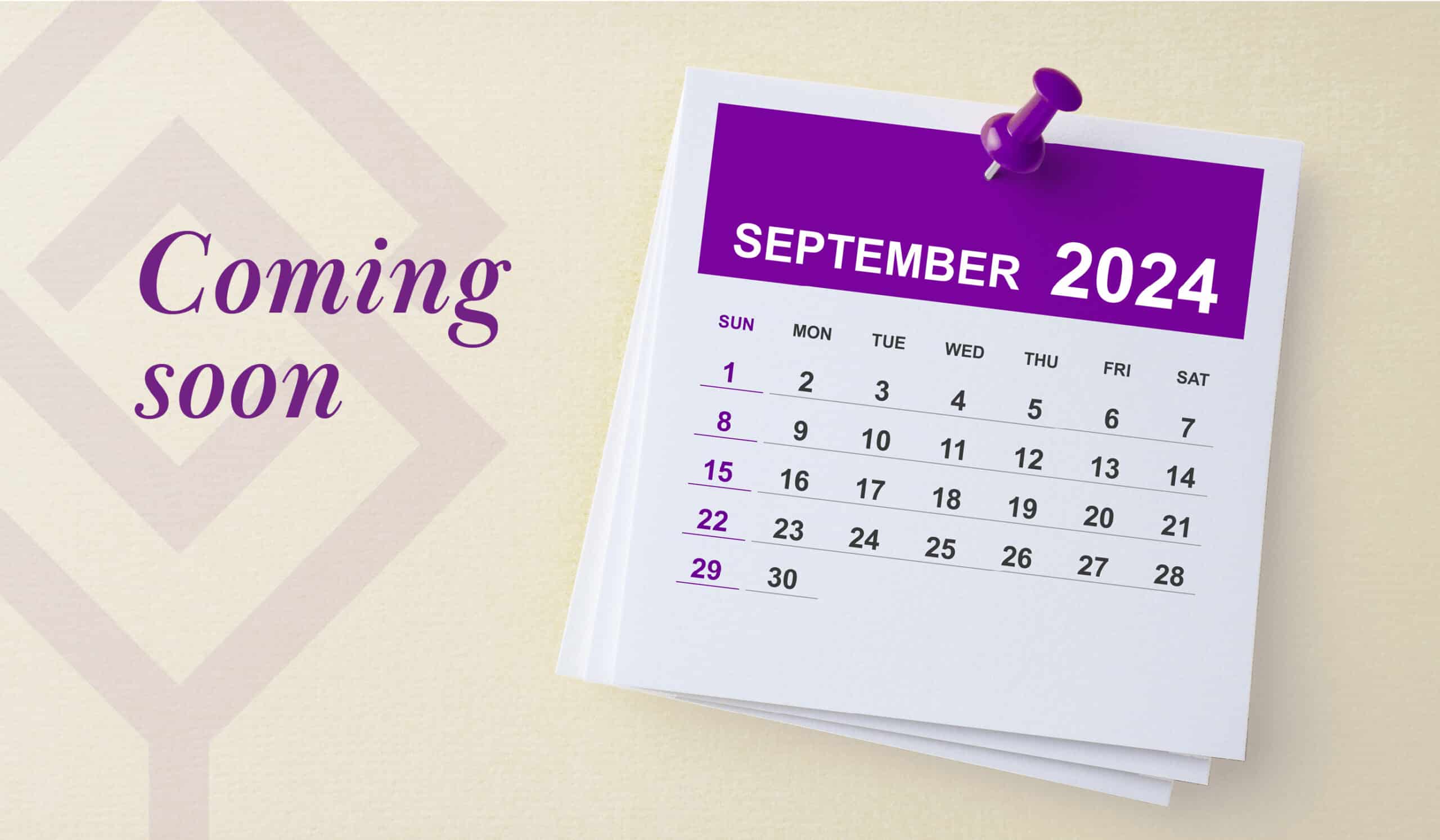 "Coming soon" next to a calendar on September 2024