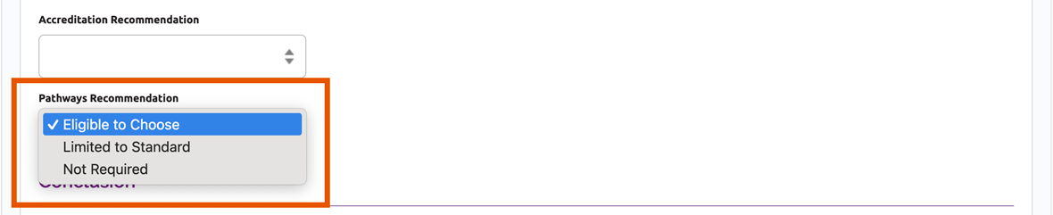 Pathways recommendation drop down field with three options: Eligible to Choose, Limited to Standard, and Not Required.